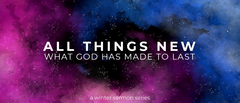 All Things New