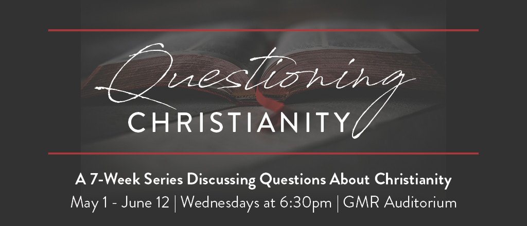 2019 Questioning Christianity Q&A